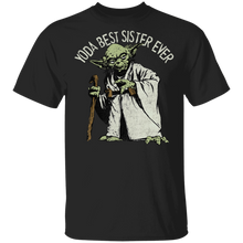 Load image into Gallery viewer, Star Wars Yoda Best Sister Ever Portrait T-Shirt Movie Fan Tshirt Fanart Gift Friends Logo T Shirts Quote Saying Slogans Shirt
