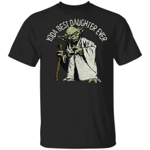 Load image into Gallery viewer, Star Wars Yoda Best Daughter Ever Portrait T-Shirt Movie Fan Tshirt Fanart Gift Friends Logo T Shirts Quote Saying Slogans Shirt
