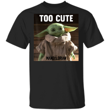 Load image into Gallery viewer, Star Wars The Mandalorian The Child Too Cute Portrait T-Shirt Movie Fan Tshirt Fanart Gift Friends Logo T Shirts Quote Saying Slogans Shirt
