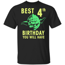 Load image into Gallery viewer, Star Wars Yoda Best 4th Birthday You Will Have Stencil T-Shirt Movie Fan Tshirt Fanart Gift Friends Logo T Shirts Quote Saying Slogans Shirt
