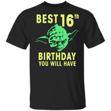 Load image into Gallery viewer, Star Wars Yoda Best 16th Birthday You Will Have Stencil T-Shirt Movie Fan Tshirt Fanart Gift Friends Logo T Shirts Quote Saying Slogans Shirt

