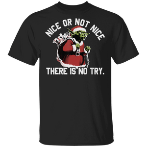 Star Wars Christmas Yoda Nice or Not Nice T-Shirt Movie Fan Tshirt Fanart Gift Friends Logo T Shirts Quote Saying Slogans Shirt