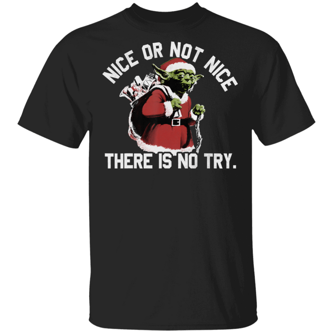 Star Wars Christmas Yoda Nice or Not Nice T-Shirt Movie Fan Tshirt Fanart Gift Friends Logo T Shirts Quote Saying Slogans Shirt
