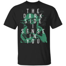 Load image into Gallery viewer, Star Wars Yoda Sense Dark Side In You Text Graphic T-Shirt Movie Fan Tshirt Fanart Gift Friends Logo T Shirts Quote Saying Slogans Shirt
