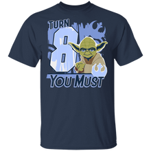 Load image into Gallery viewer, Star Wars Yoda Turn 8 You Must Rebel Logo Portrait T-Shirt Movie Fan Tshirt Fanart Gift Friends Logo T Shirts Quote Saying Slogans Shirt
