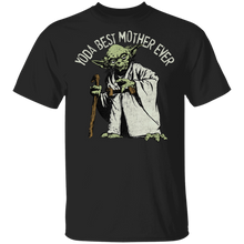 Load image into Gallery viewer, Star Wars Yoda Best Mother Ever Portrait T-Shirt Movie Fan Tshirt Fanart Gift Friends Logo T Shirts Quote Saying Slogans Shirt

