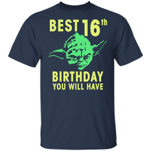 Load image into Gallery viewer, Star Wars Yoda Best 16th Birthday You Will Have Stencil T-Shirt Movie Fan Tshirt Fanart Gift Friends Logo T Shirts Quote Saying Slogans Shirt
