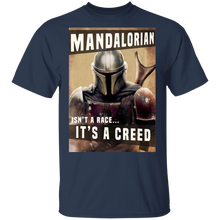 Load image into Gallery viewer, Star Wars The Mandalorian It Isn't A Race It's A Creed T-Shirt Movie Fan Tshirt Fanart Gift Friends Logo T Shirts Quote Saying Slogans Shirt
