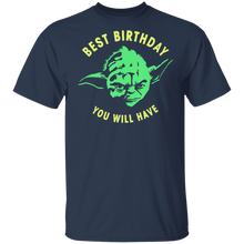 Load image into Gallery viewer, Star Wars Yoda Best Birthday You Will Have Stencil T-Shirt Movie Fan Tshirt Fanart Gift Friends Logo T Shirts Quote Saying Slogans Shirt
