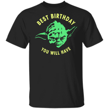 Load image into Gallery viewer, Star Wars Yoda Best Birthday You Will Have Stencil T-Shirt Movie Fan Tshirt Fanart Gift Friends Logo T Shirts Quote Saying Slogans Shirt
